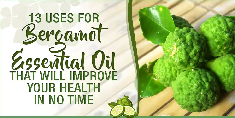 13 Uses For Bergamot Essential Oil That Will Improve Your Health