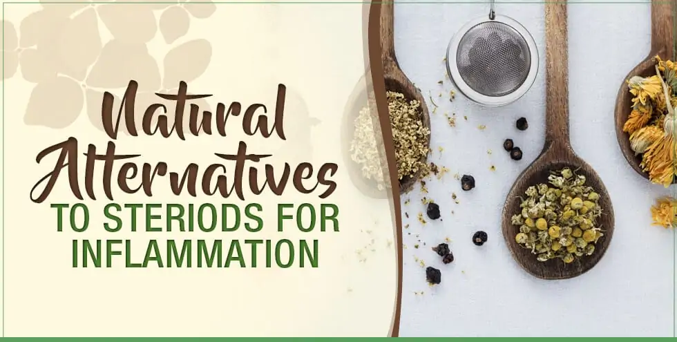 Natural Alternatives to Steroids For Inflammation